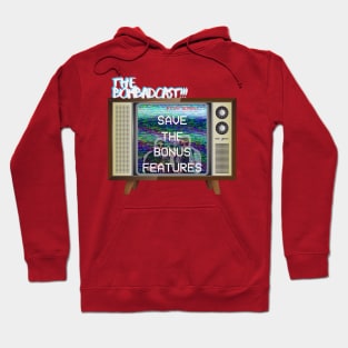 Save The Bonus Features Hoodie